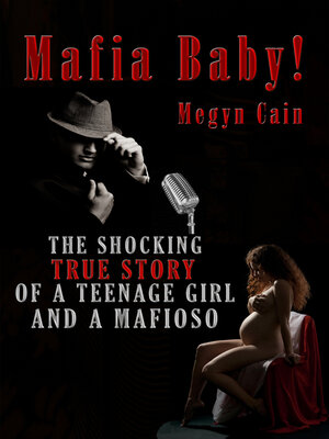 cover image of Mafia Baby!: the Shocking True Story
